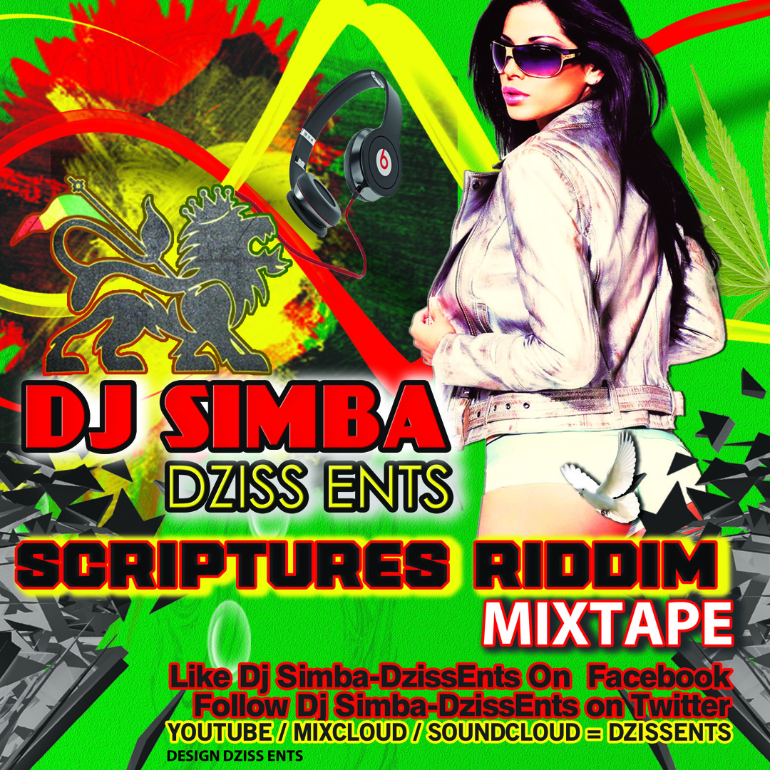 Stream SCRIPTURES RIDDIM Mixtape ♥ Dj Simba-DzissEnts ♥ by DJ SIMBA ...