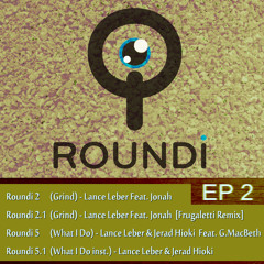 Roundi 2 (Grind) - Lance Leber Feat.Jonah