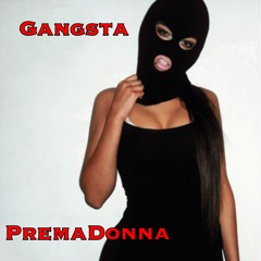 Premadonna Gangsta