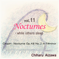 Chiharu Aizawa - Nocturne in F# minor Op.48 No.2