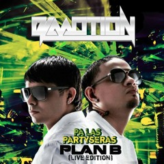 Plan B - Pa Las Patyseras Mix (Prod By Dj Motion)