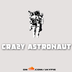 Crazy Astronaut - No Face Just Energy