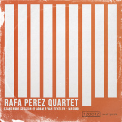 Rafa Perez Quartet - Standards Session @ Adam & Van Eekelen Madrid 2013