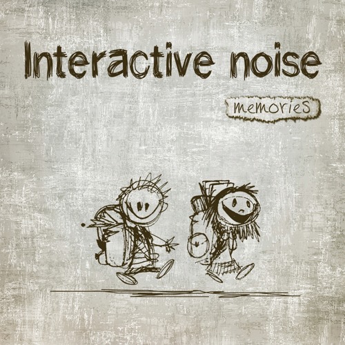Interactive noise