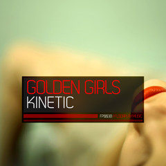 Golden Girls - Kinetic (Jeremy Olander Remix)