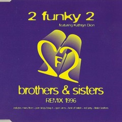 2Funky2 - Brothers & Sisters (Nik Smith's 'JJ Tribute' Booty) ***FREE DOWNLOAD***