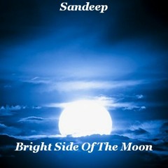 Sandeep - Bright Side Of The Moon
