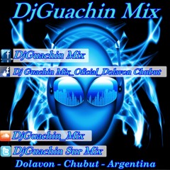 El Villano Ft Me Dicen Fideo y La Repandilla - Abran Paso - [Dj Guachin Mix™Abril][Dolavon Chubut]