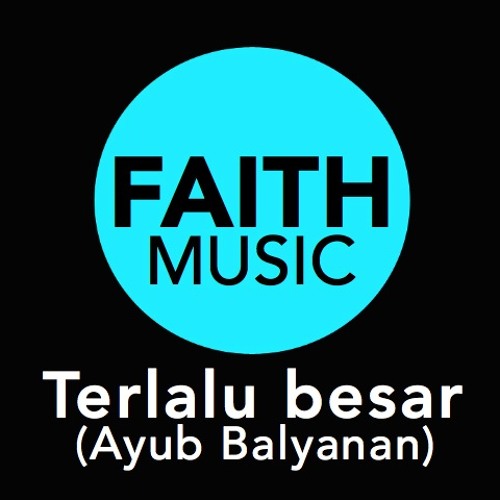 Thumbnail Terlalu Besar Ayub Balyanan