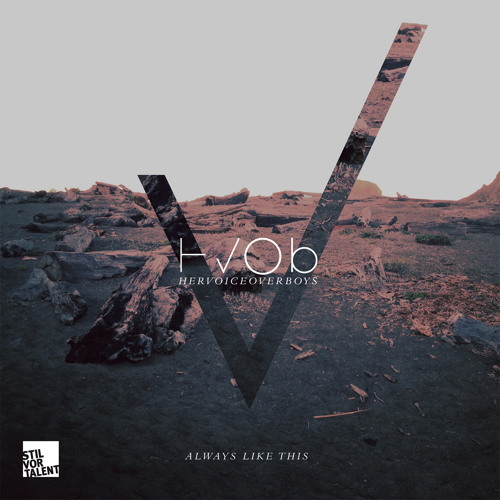 HVOB – Always like this (Oliver Koletzki Remix) [Full Track]