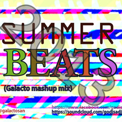 Summer Beats 2013(Galactosan- mashup mix)