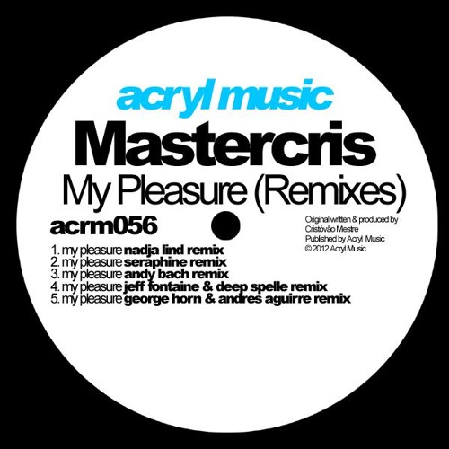 Mastercris - My Pleasure (Jeff Fontaine & Deep Spelle Remix) [Acryl Music]