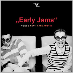 VLR005 | YokoO Feat. Kate Austin - Early Jams EP (Van Liebling Recordings)