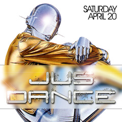 Jus Dance - April 20th 2013 - Mr. V, Rated R & Special Guest Reelsoul
