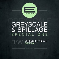 Greyscale & Spillage - 'Special One' (Out Now on E-Motion)