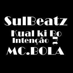 SulBeatz- Kual Ki Bo Intenção (Original Mix) PREVIEW