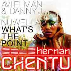 Avi Elman & Danny J feat. Nuwella - What's The Point (H.Chentu Rework)