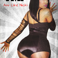 TMF - Ass Like Nicki (Produced By BuG Mega)