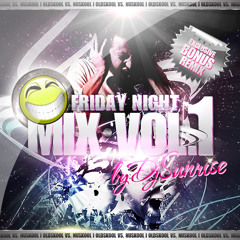 DJ SUNRISE - FRIDAY NIGHT MIX VOL.1 - OLDSKOOL VS. NUSKOOL