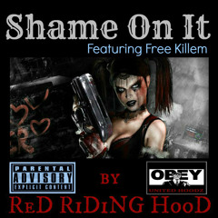 "Shame On It" ft Fr33 Killem (Another Planet Productions)