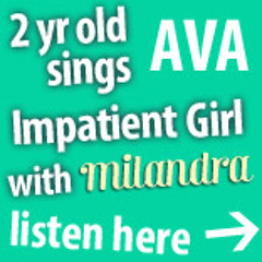 2 year old Ava sings an Impatient Girl with Milandra and her Bread Roll