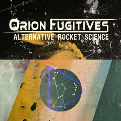 Orion Fugitives - Cast Away