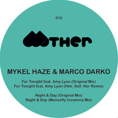 Mykel Haze & Marco Darko feat. Amy Lyon - For Tonight - Out Now!!