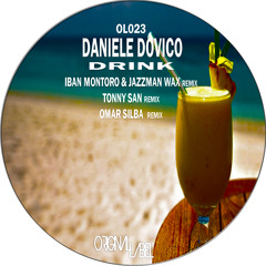 Daniele Dovico - Drink (Tonny San Mix) ORIGINAL LABEL