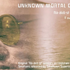 Unknown Mortal Orchestra "Rà-àkõ-st" (Lindstrøm cover)