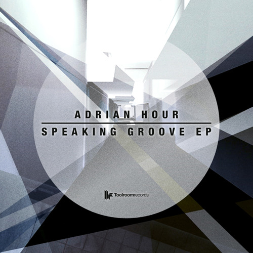 Adrian Hour 'Speaking Groove' Mix
