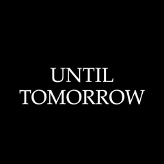 Until Tomorrow (2013)