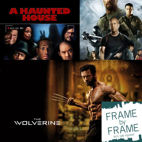 Stream Episode 3 Scary Movie 5 the Haunted House GI Joe 2 and the Wolverine by Frame By Frame Podcast Listen online for free on SoundCloud