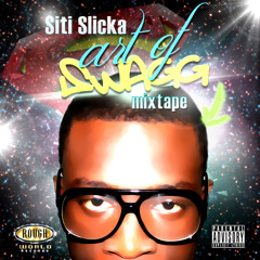 SITI SLICKA- FOLLOW ME TO THE HOOD FEAT. YOUNG SPOOK, YUNG NUNN