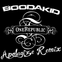 One Republic - Apologize (Boodakid House Remix)