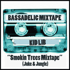 Kid Lib - Smokin Trees Mixtape (Juke&Jungle) For Bassadelic.com FREE DL! Just Click The Buy Button