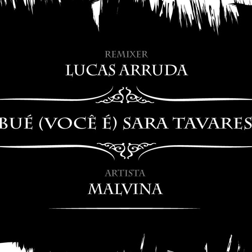Malvina Lacerda - Bué (Lucas Arruda Remix)