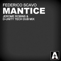 FEDERICO SCAVO Mantice (Jerome Robins & D-Unity Tech Dub Mix)