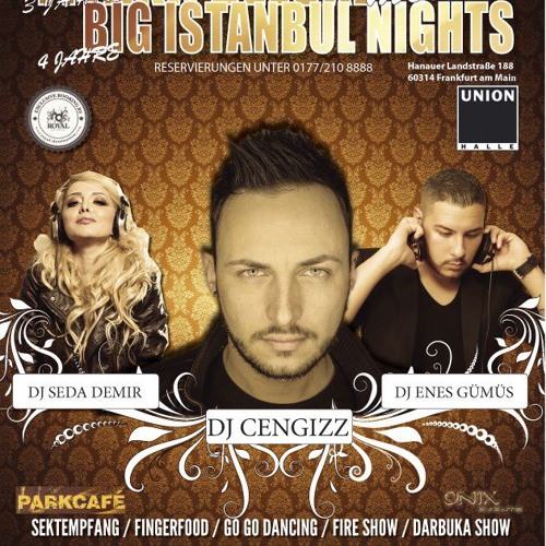Dj Cengizz - Fiyaka Deluxe meets Big Istanbul Nights Live