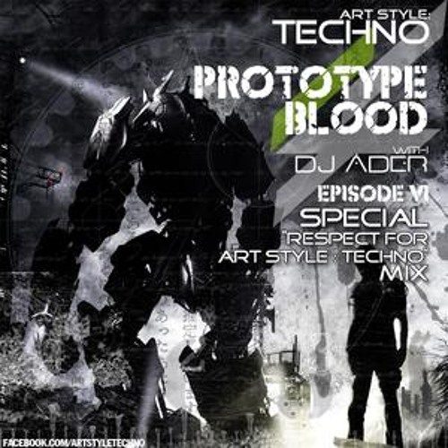 Art Style : Techno | Prototype Blood With DJ Áder | Episode 6 [FACEBOOK.COM/ARTSTYLETECHNO]