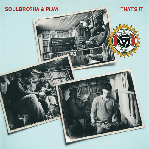 SOULBROTHA & P!JAY - THAT'S IT (Hip Hop EP Snippet)