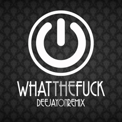 Fat Boy Slim - What The Fuck (Deejay On Remix)