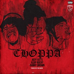 Choppa [Feat. A$AP Rocky & Danny Brown] (Prod. By 808 Mafia)