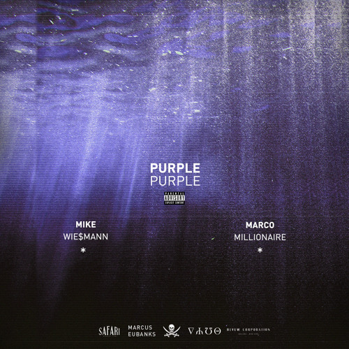 Mike Wie$mann - Purple, Purple (Ft. Marco Millionaire) (Prod. Mike)