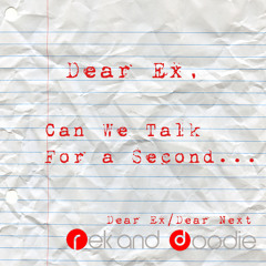 Rek and Doodie - Dear Ex Dear Next