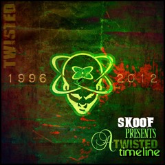 Skoof - A Twisted Timeline (Best of Twisted Records : 1996-2012)