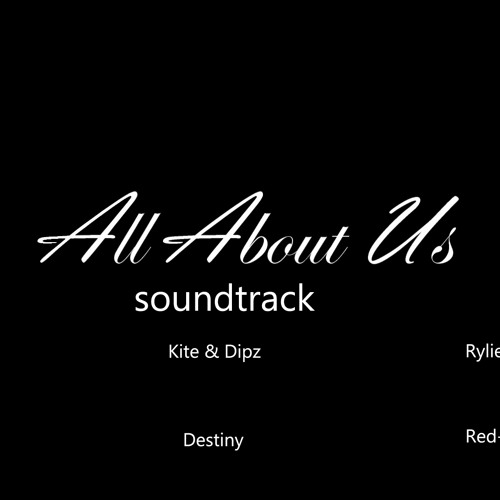 All About Us soundtrack Mixtape
