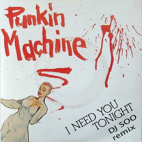 I Need You Tonight (DJ Soo Remix) - FREE DOWNLOAD