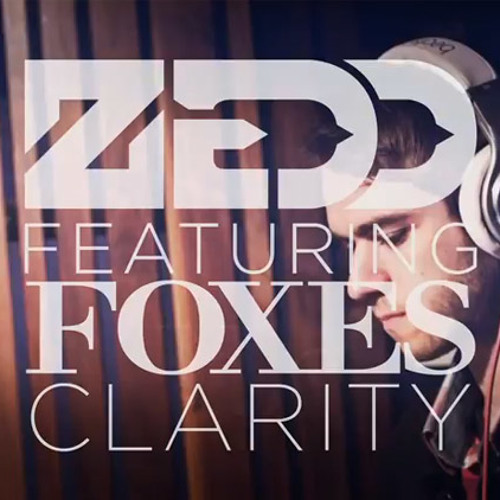 Stream Zedd Clarity feat. Foxes (Tim Nilsson Remix) by TimAnthony