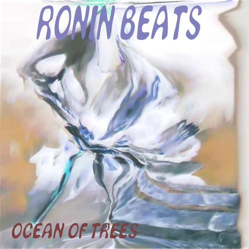 RONIN BEATS - OCEAN OF TREES (instrumental)