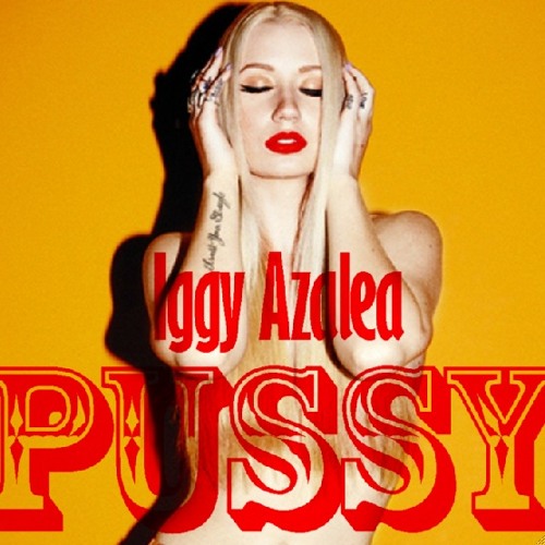 Iggy Azalea - PU$$Y